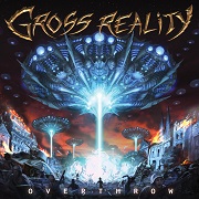 Album-Review: Gross Reality - Overthrow Gross Reality: Overthrow