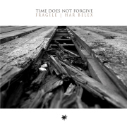 Album-Review: Fragile / Har Belex - Time Does Not Forgive Fragile / Har Belex: Time Does Not Forgive