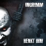 Album-Review: Ingrimm - Henkt ihn! Ingrimm: Henkt ihn!
