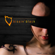 Album-Review: Kissin' Black - Heart Over Head Kissin' Black: Heart Over Head