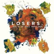 Album-Review: Losers - …and so we shall never part Losers: …and so we shall never part
