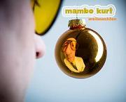 Album-Review: Mambo Kurt - Weihnachten Mambo Kurt: Weihnachten