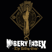 Album-Review: Misery Index - The Killing Gods Misery Index: The Killing Gods