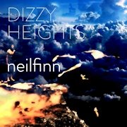 Album-Review: Neil Finn - Dizzy Heights Neil Finn: Dizzy Heights