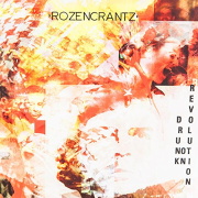 Album-Review: Rozencrantz - Drunk On Revolution Rozencrantz: Drunk On Revolution