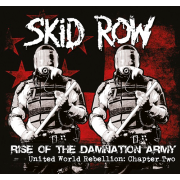 Album-Review: Skid Row - Rise Of The Damnation Army - United World Rebellion: Chapter Two Skid Row: Rise Of The Damnation Army - United World Rebellion: Chapter Two