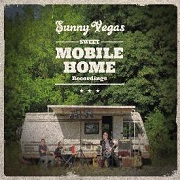 Album-Review: Sunny Vegas - Sweet Mobile Home Recordings Sunny Vegas: Sweet Mobile Home Recordings