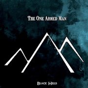 Album-Review: The One Armed Man - Black Hills The One Armed Man: Black Hills