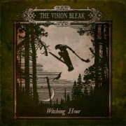 Album-Review: The Vision Bleak - Witching Hour The Vision Bleak: Witching Hour
