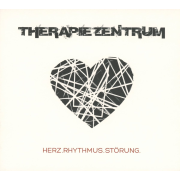 Album-Review: Therapiezentrum - Herz.Rhythmus.Störung Therapiezentrum: Herz.Rhythmus.Störung