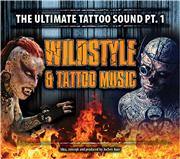 Album-Review: Various Artists - Wildstyle & Tattoo Music – The Ultimate Tattoo Sound Pt. 1 Various Artists: Wildstyle & Tattoo Music – The Ultimate Tattoo Sound Pt. 1