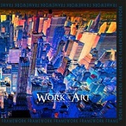 Album-Review: Work Of Art - Framework Work Of Art: Framework