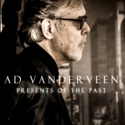 Album-Review: Ad Vanderveen - Presents Of The Past/Requests Revisited Ad Vanderveen: Presents Of The Past/Requests Revisited