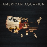 Album-Review: American Aquarium - Wolves American Aquarium: Wolves