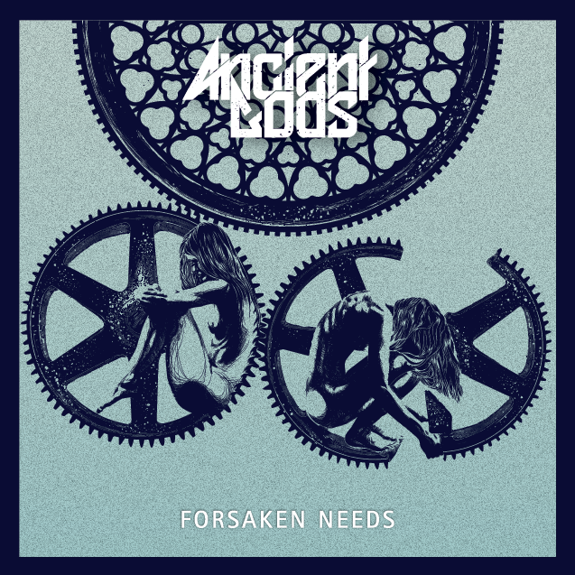 Album-Review: Ancient Gods - Forsaken Needs Ancient Gods: Forsaken Needs