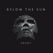 Album-Review: Below The Sun - Envoy Below The Sun: Envoy