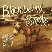 Album-Review: Blackberry Smoke - Holding All The Roses Blackberry Smoke: Holding All The Roses