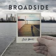 Album-Review: Broadside - Old Bones Broadside: Old Bones