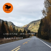 Album-Review: Christian Wallumrød - Pianokammer Christian Wallumrød: Pianokammer