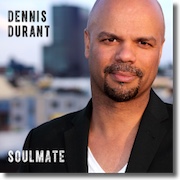 Album-Review: Dennis Durant - Soulmate Dennis Durant: Soulmate