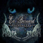 Album-Review: Ed Bernard - Polydactyl Ed Bernard: Polydactyl