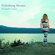 Album-Review: Elisabeth Cutler - Polishing Stones Elisabeth Cutler: Polishing Stones