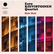 Album-Review: Eero Koivistoinen Quartet - Hati Hati Eero Koivistoinen Quartet: Hati Hati