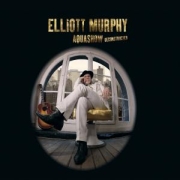 Album-Review: Elliott Murphy - Aquashow Deconstructed Elliott Murphy: Aquashow Deconstructed