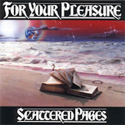 Album-Review: For Your Pleasure - Scattered Pages For Your Pleasure: Scattered Pages