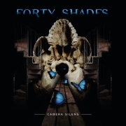 Album-Review: Forty Shades - Camera Silens Forty Shades: Camera Silens