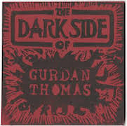 Album-Review: Gurdan Thomas - The Dark Side Of Gurdan Thomas Gurdan Thomas: The Dark Side Of Gurdan Thomas
