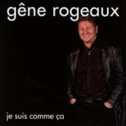 Album-Review: Gêne Rogeaux - Je suis comme ça Gêne Rogeaux: Je suis comme ça