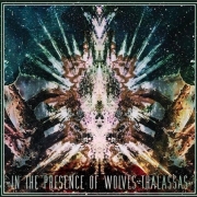 Album-Review: In The Presence Of Wolves - Thalassas In The Presence Of Wolves: Thalassas