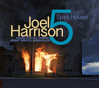 Album-Review: Joel Harrison 5 - Spirit House Joel Harrison 5: Spirit House