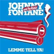 Album-Review: Johnny Fontane And The Rivals - Lemme Tell Ya! Johnny Fontane And The Rivals: Lemme Tell Ya!