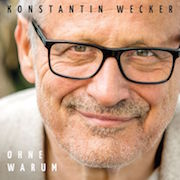 Album-Review: Konstantin Wecker - Ohne Warum Konstantin Wecker: Ohne Warum