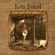 Album-Review: Ken Foust - Ken Foust Ken Foust: Ken Foust