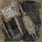 Album-Review: Kissing Candice - Blind Until We Burn Kissing Candice: Blind Until We Burn