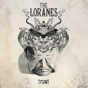 Album-Review: The Loranes - Trust The Loranes: Trust
