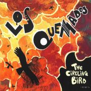 Album-Review: Los Quemados - The Circling Bird Los Quemados: The Circling Bird