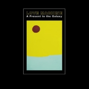 Album-Review: Love Machine - A Present To The Galaxy Love Machine: A Present To The Galaxy