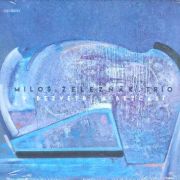 Album-Review: Miloz Zeleznak Trio - V Bezvetri A V Bezcasi Miloz Zeleznak Trio: V Bezvetri A V Bezcasi