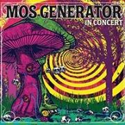 Album-Review: Mos Generator - In Concert 2007-2014 Mos Generator: In Concert 2007-2014