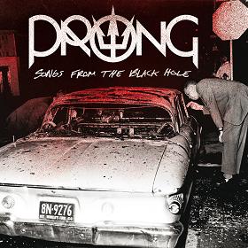 Album-Review: Prong - Songs From The Black Hole Prong: Songs From The Black Hole
