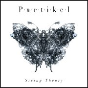 Album-Review: Partikel - String Theory Partikel: String Theory