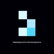 Album-Review: Parzivals Eye - Defragments Parzivals Eye: Defragments