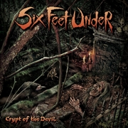 Album-Review: Six Feet Under - Crypt Of The Devil Six Feet Under: Crypt Of The Devil