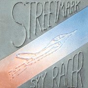 Album-Review: Streetmark - Sky Racer Streetmark: Sky Racer