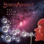 Album-Review: Sunrise Auranaut - The First Cosmic Sunrise Auranaut: The First Cosmic
