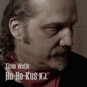 Album-Review: Titus Wolfe - Ho-Ho-Kus N.J. Titus Wolfe: Ho-Ho-Kus N.J.
